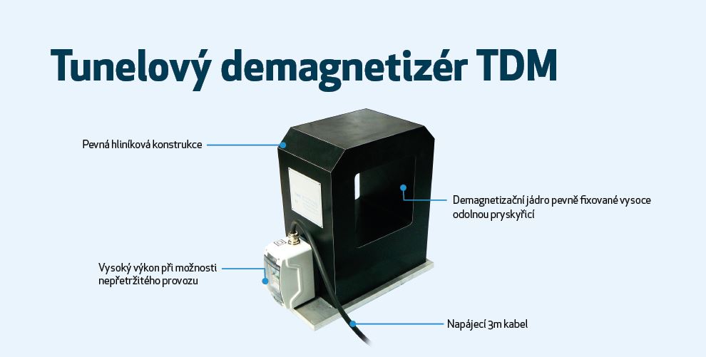 Výhody demagnetizéru TDM